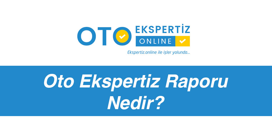 Oto Ekspertiz Raporu